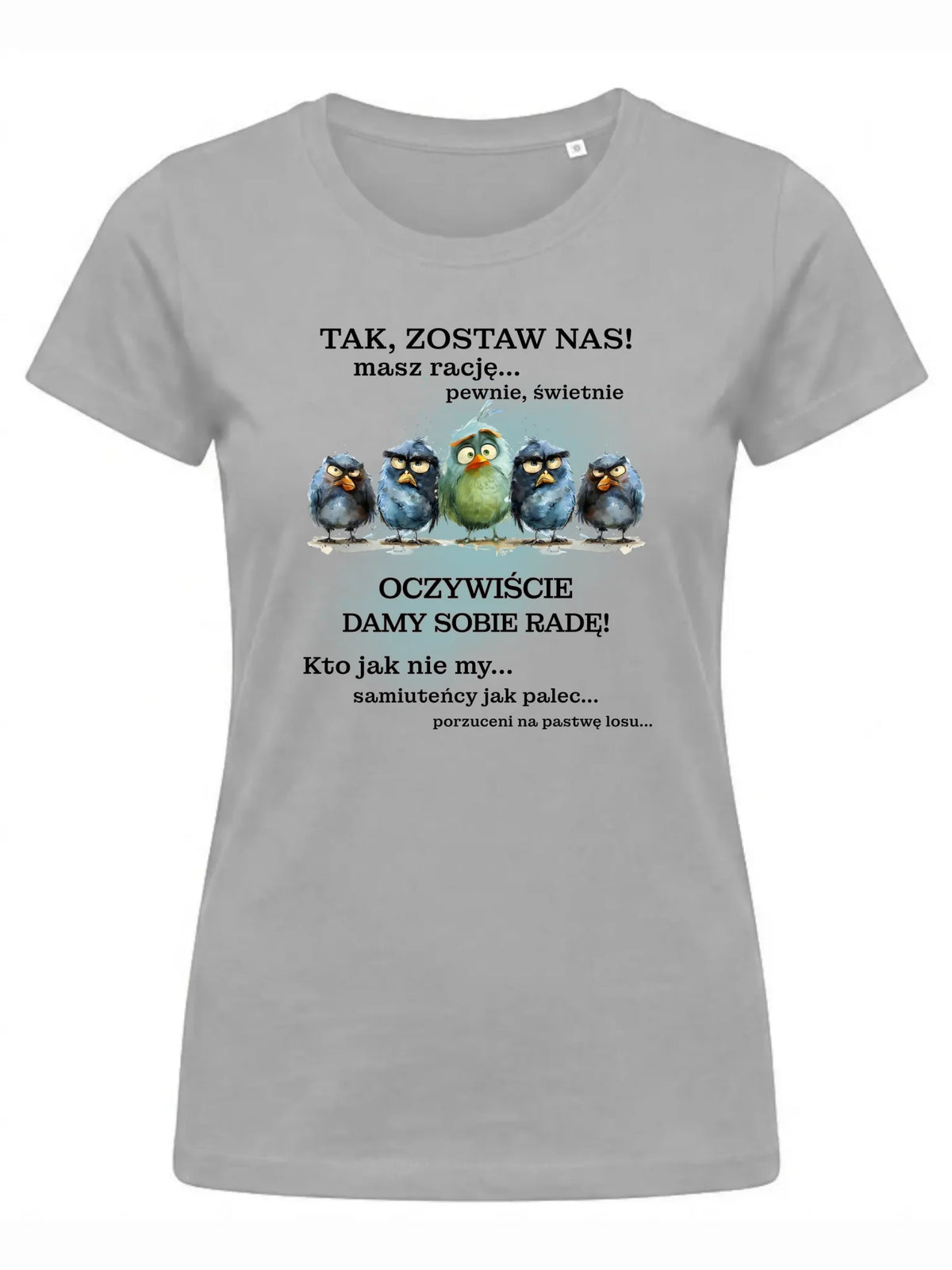 Szara koszulka damska na odejście z pracy - Tak, zostaw nas!