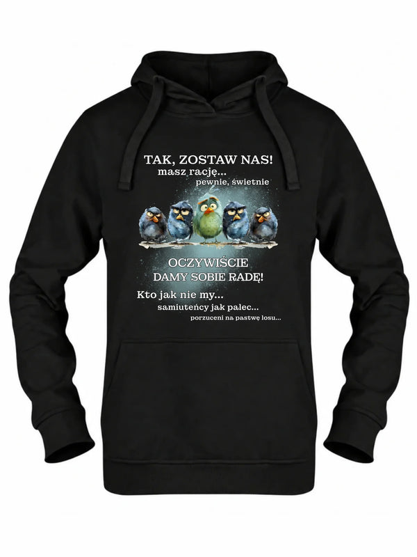 Czarna bluza damska z kapturem na odejście z pracy - Tak, zostaw nas!