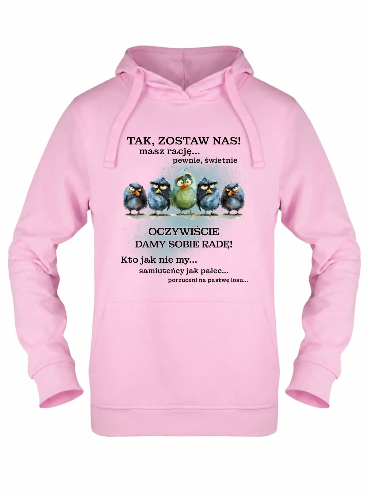Różowa bluza damska z kapturem na odejście z pracy - Tak, zostaw nas!