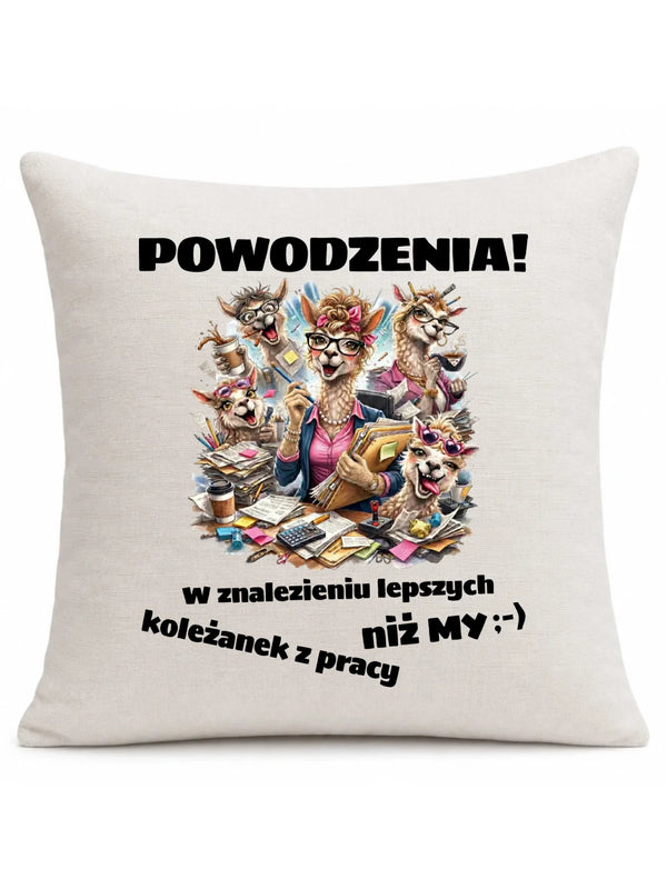 Beżowa poduszka lniana dla współpracownika - Powodzenia w znalezieniu lepszych koleżanek