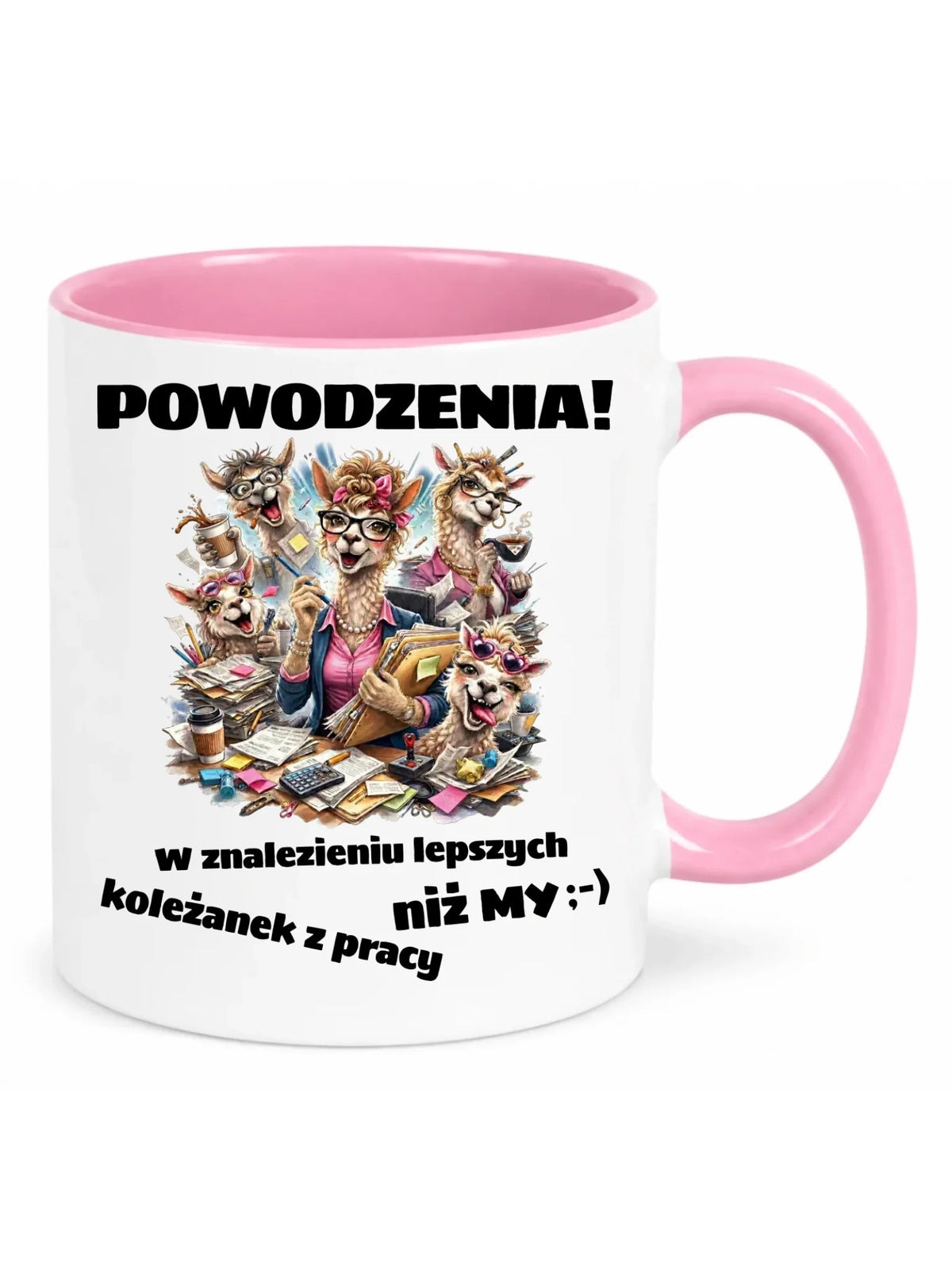 Biały kubek z różowym środkiem i uchem dla koleżanki z pracy - Powodzenia w znalezieniu lepszych koleżanek