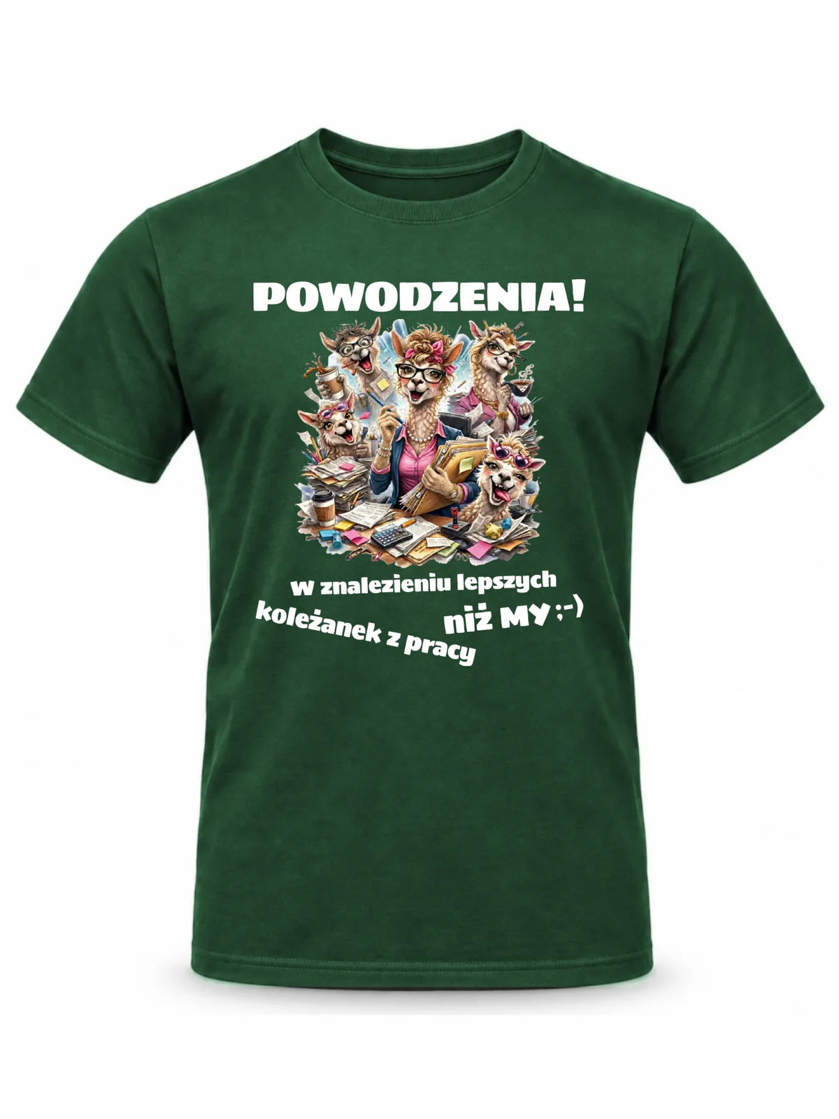 Zielona koszulka męska dla współpracownika - Powodzenia w znalezieniu lepszych koleżanek