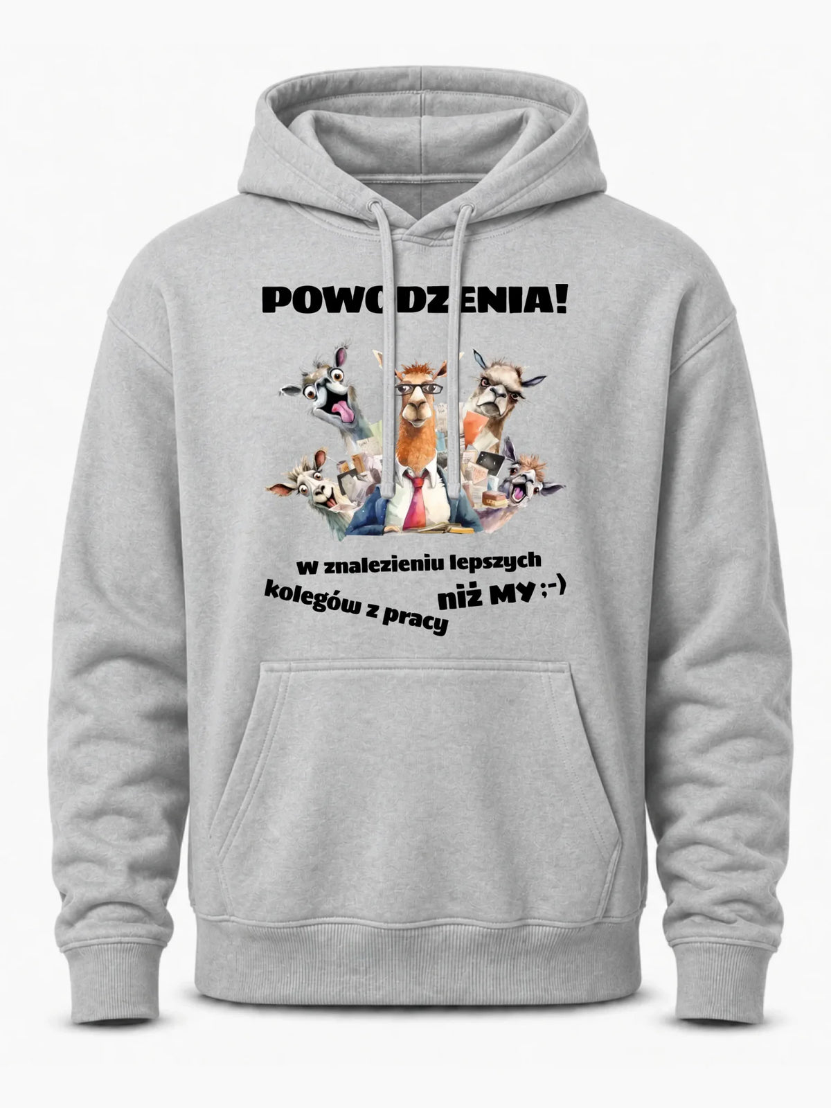 Szara bluza męska z kapturem dla współpracownika - Powodzenia w znalezieniu lepszych kolegów