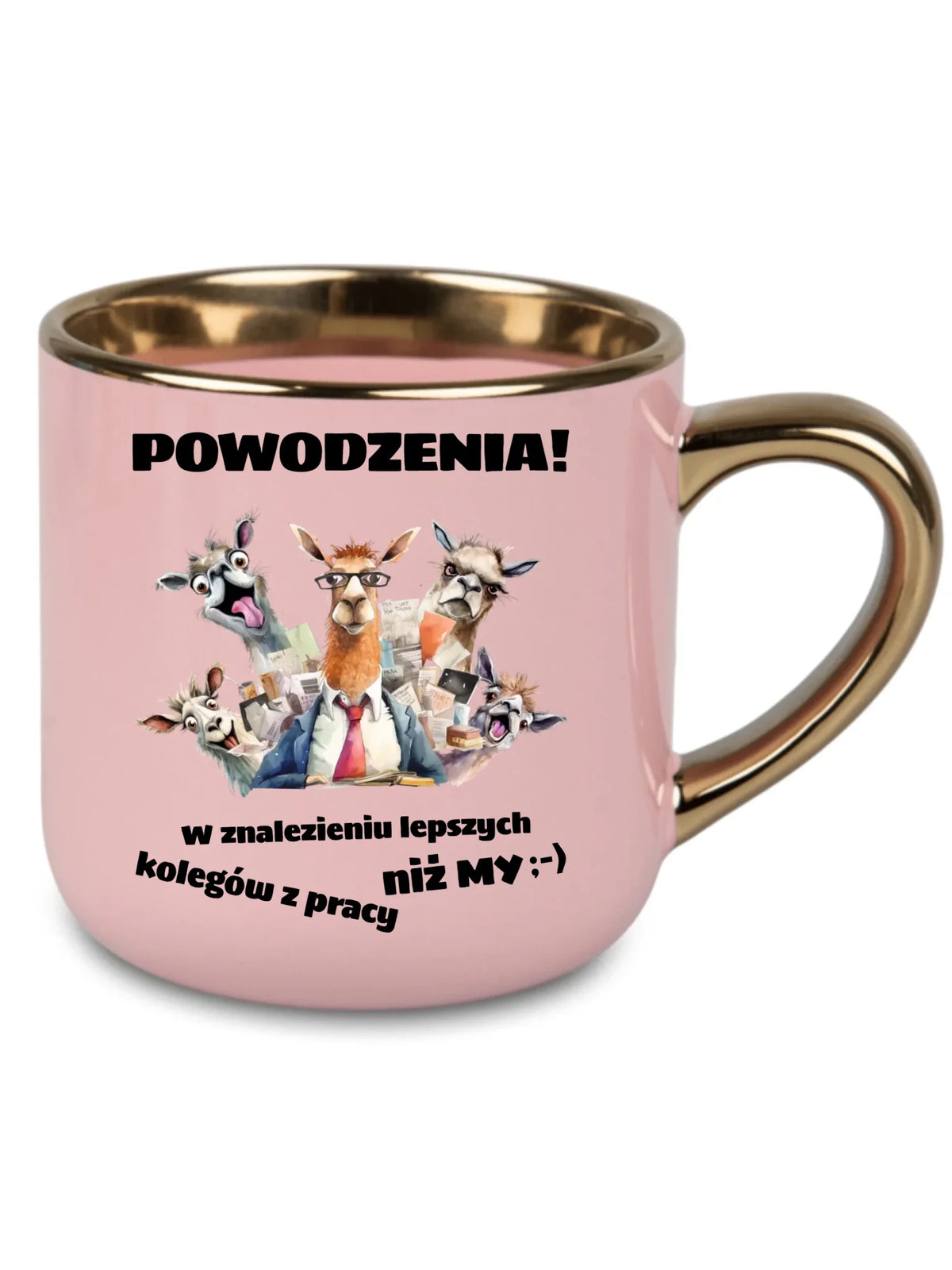 Różowy kubek ze złotym rantem dla współpracownika - Powodzenia w znalezieniu lepszych kolegów