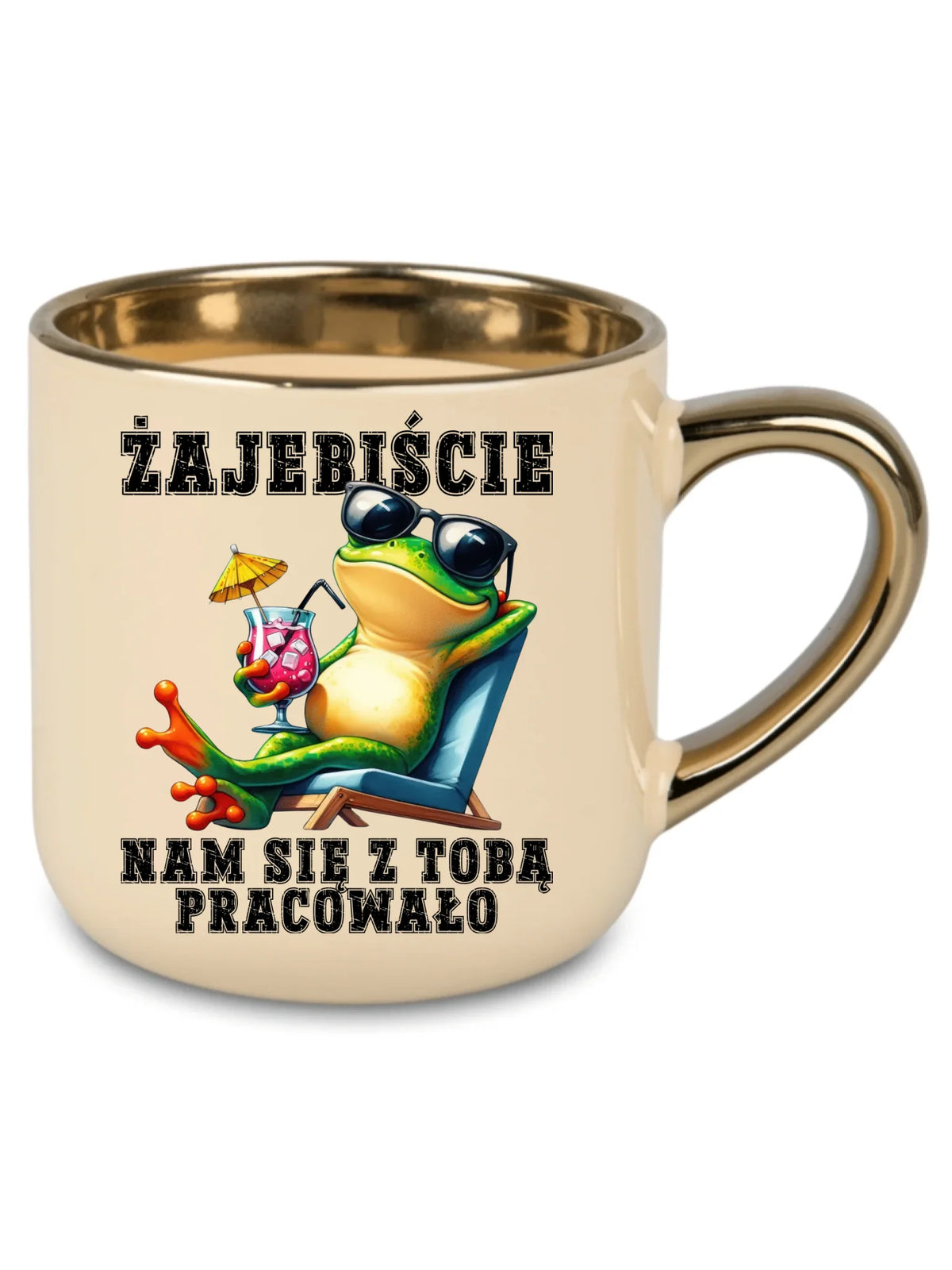 Kremowy kubek ze złotym rantem dla koleżanki z pracy - Żajebiście nam się z Tobą pracowało