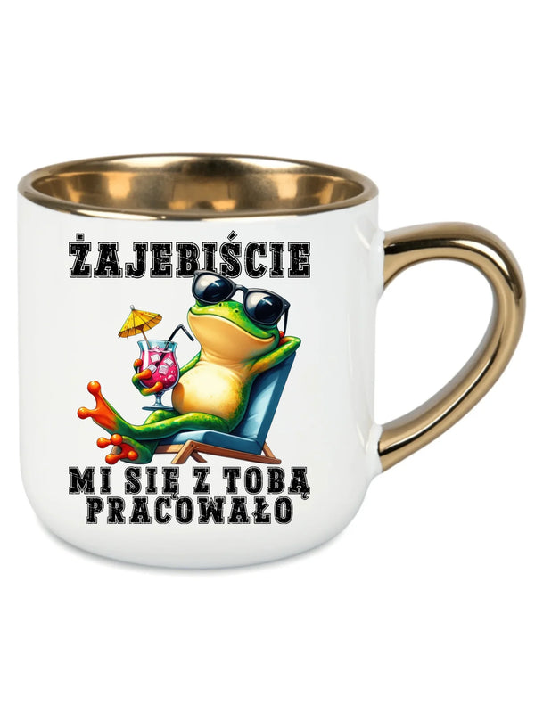 Biały kubek ze złotym rantem dla współpracownika - Żajebiście mi się z Tobą pracowało