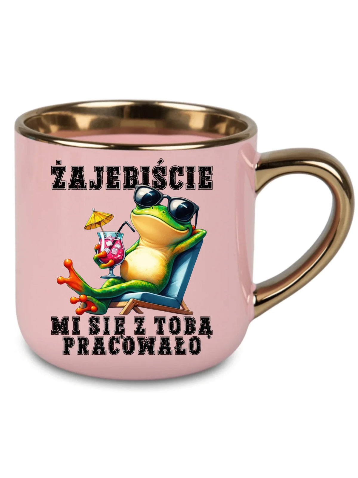 Różowy kubek ze złotym rantem dla współpracownika - Żajebiście mi się z Tobą pracowało