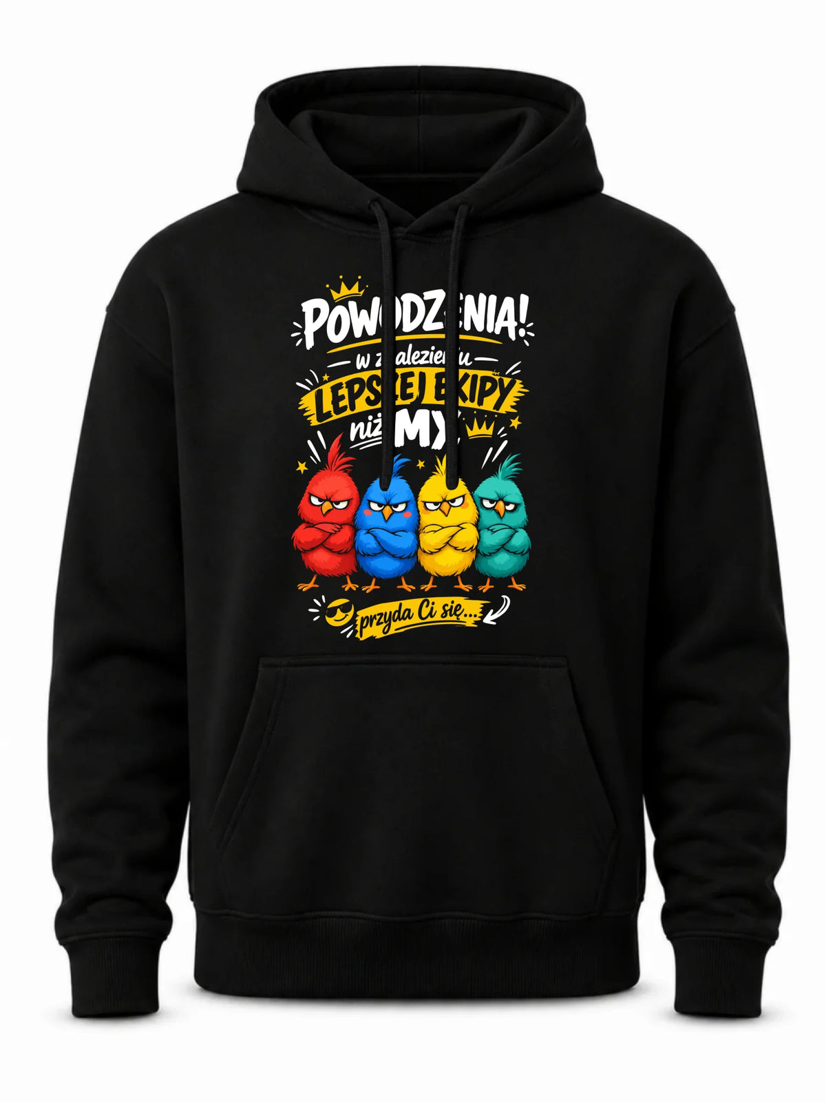Czarna bluza męska z kapturem dla współpracownika - Powodzenia w znalezieniu lepszej ekipy
