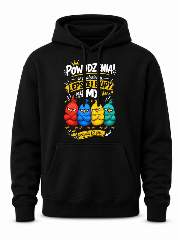Czarna bluza męska z kapturem dla współpracownika - Powodzenia w znalezieniu lepszej ekipy