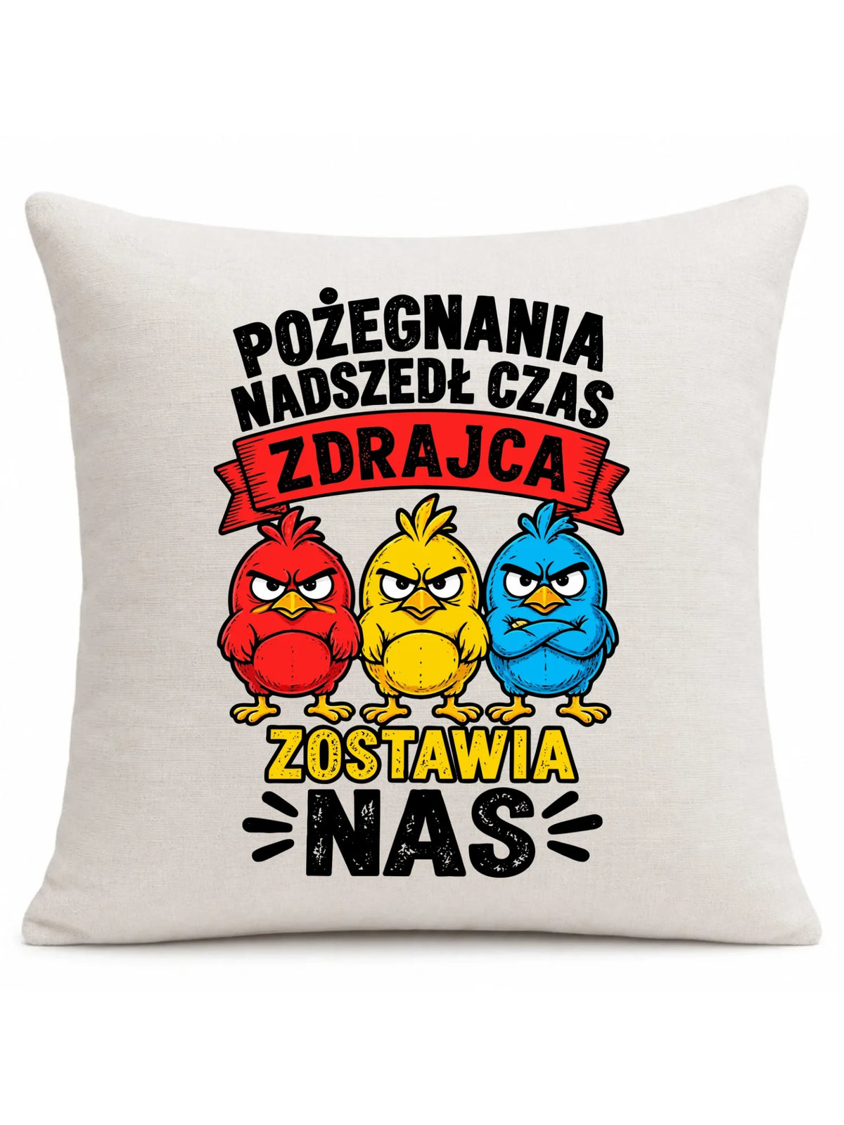 Beżowa poduszka lniana dla koleżanki z pracy - Zdrajca zostawia nas