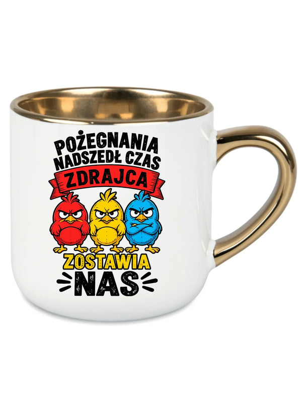Biały kubek ze złotym rantem dla współpracownika - Zdrajca zostawia nas