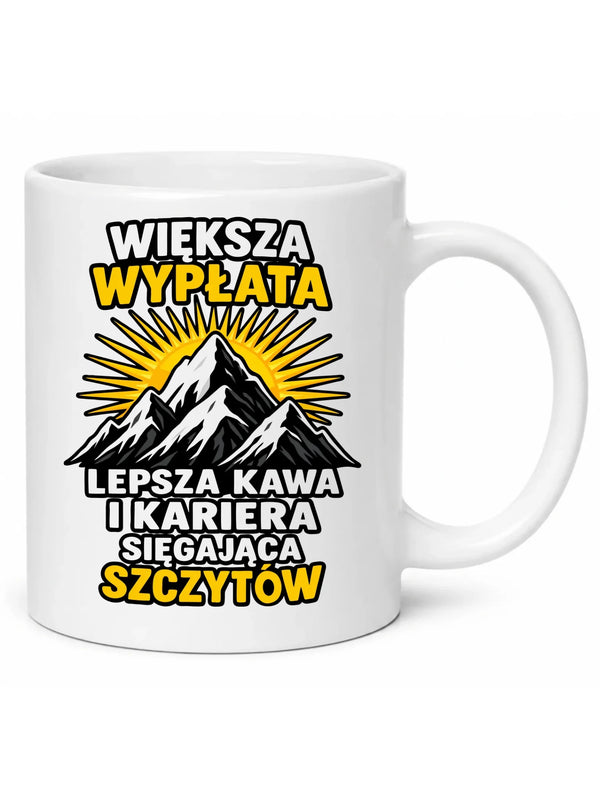 Biały kubek dla koleżanki z pracy - Większa wypłata, lepsza kawa