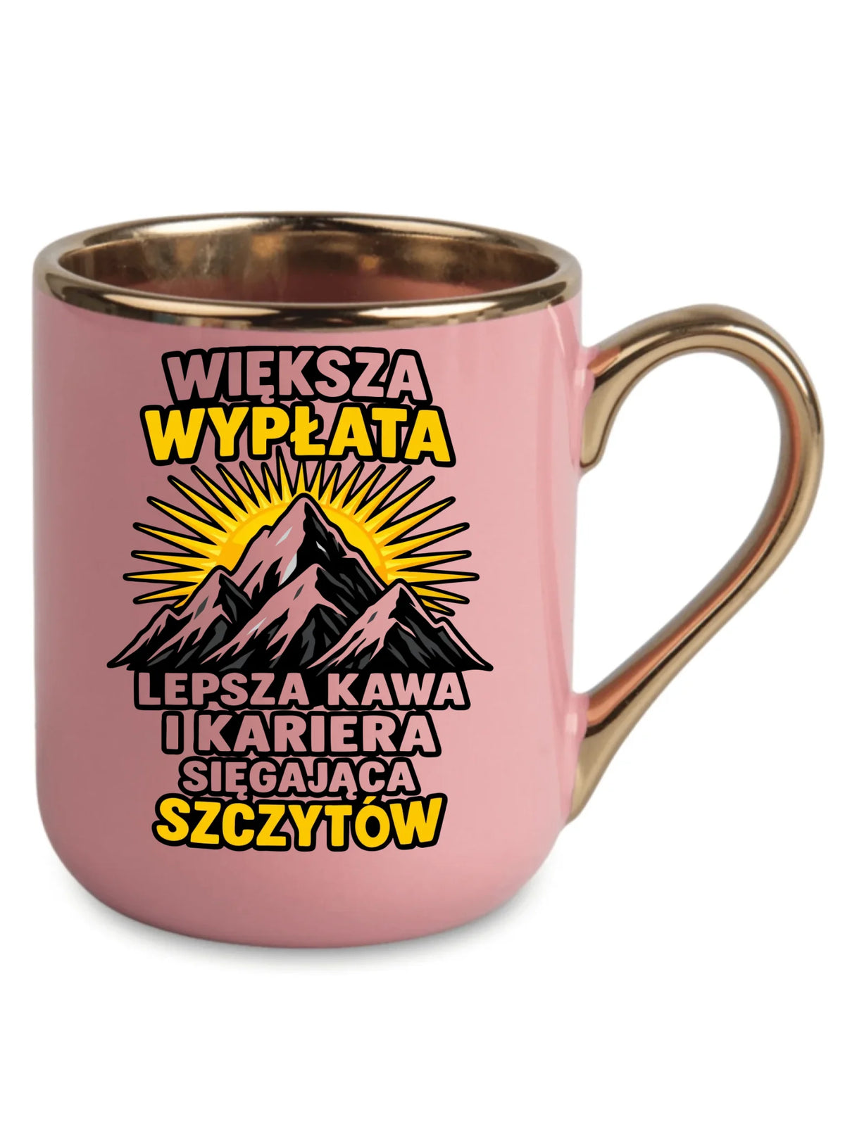 Różowy kubek elegant ze złotym rantem i uchem dla współpracownika - Większa wypłata, lepsza kawa