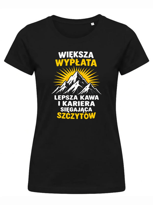 Czarna koszulka damska dla współpracownika - Większa wypłata, lepsza kawa