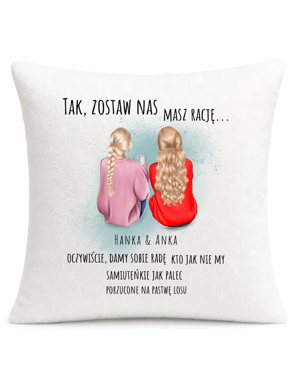 Biała poduszka pluszowa dla koleżanki z pracy - Tak, zostaw nas