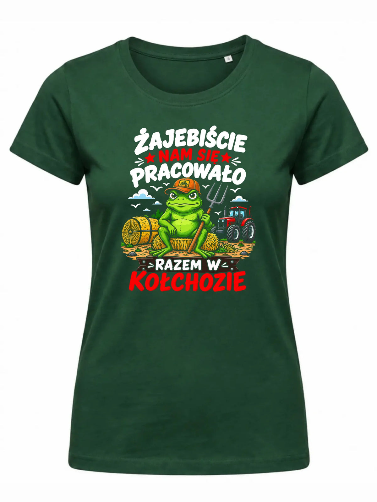 Zielona koszulka damska na odejście z pracy - Razem w kołchozie