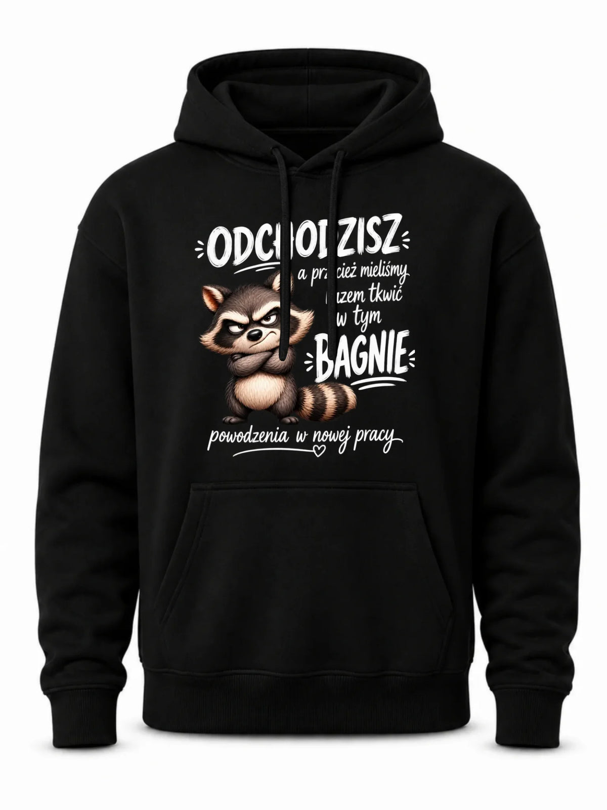 Bluza męska z kapturem na odejście z pracy - Razem w tym bagnie