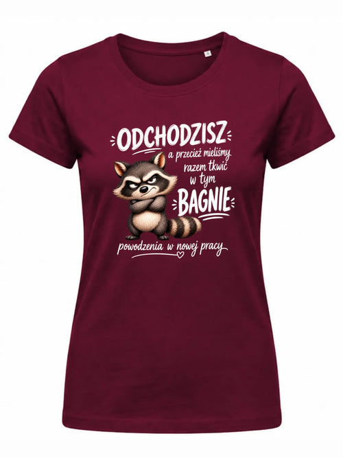 Burgundowa koszulka damska na pożegnanie w pracy - Razem w tym bagnie