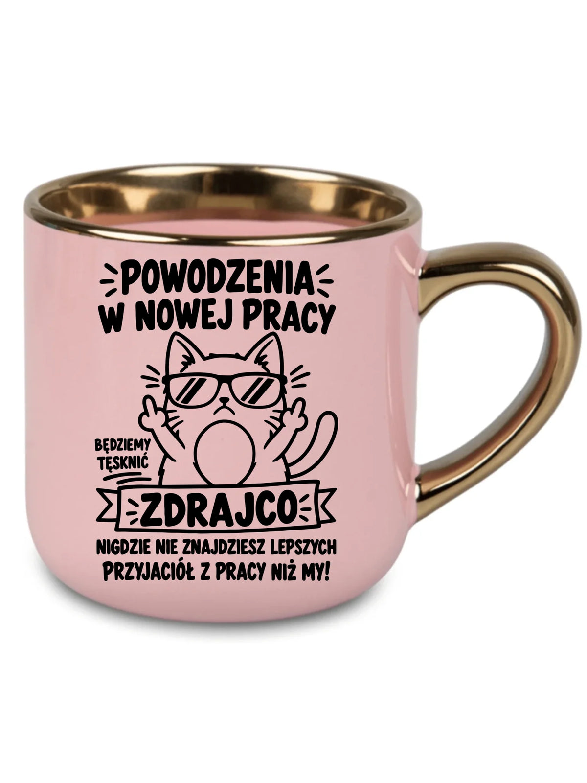 Kubek ze złotym rantem na odejście z pracy - Powodzenia w nowej pracy, zdrajco!