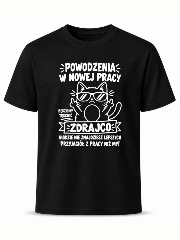Koszulka na odejście z pracy - Powodzenia w nowej pracy, zdrajco!