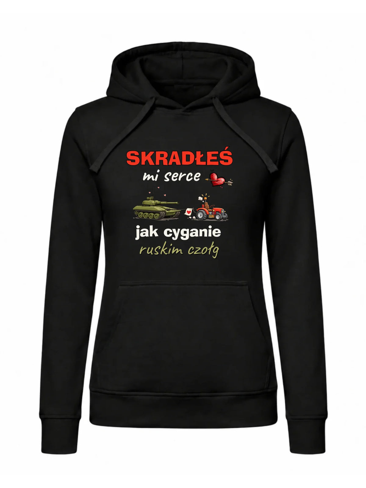 Bluza damska z kapturem - Skradłeś mi serce jak cyganie ruskim czołg W77