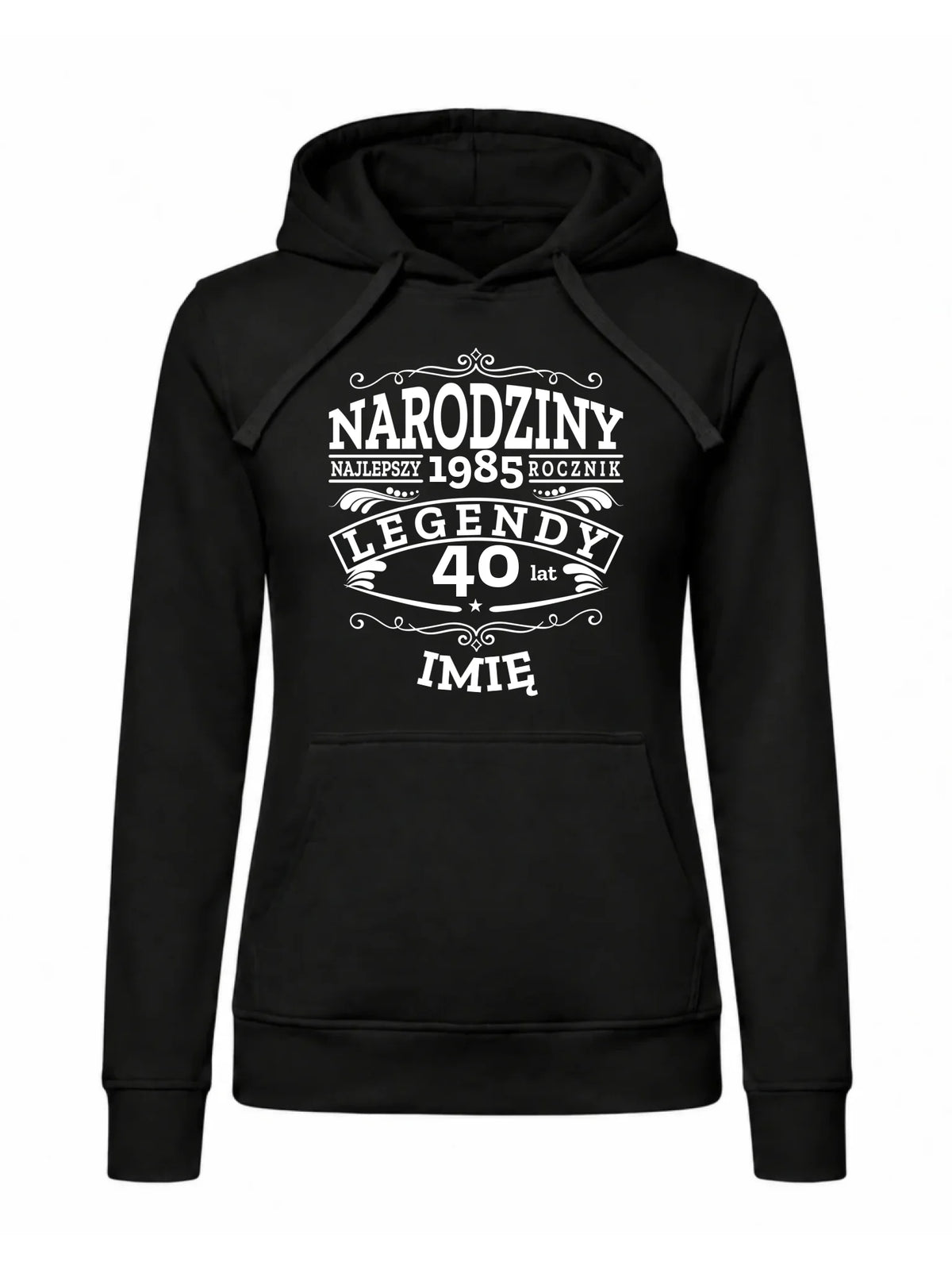 Bluza damska z kapturem na urodziny - Narodziny Legendy - personalizowana