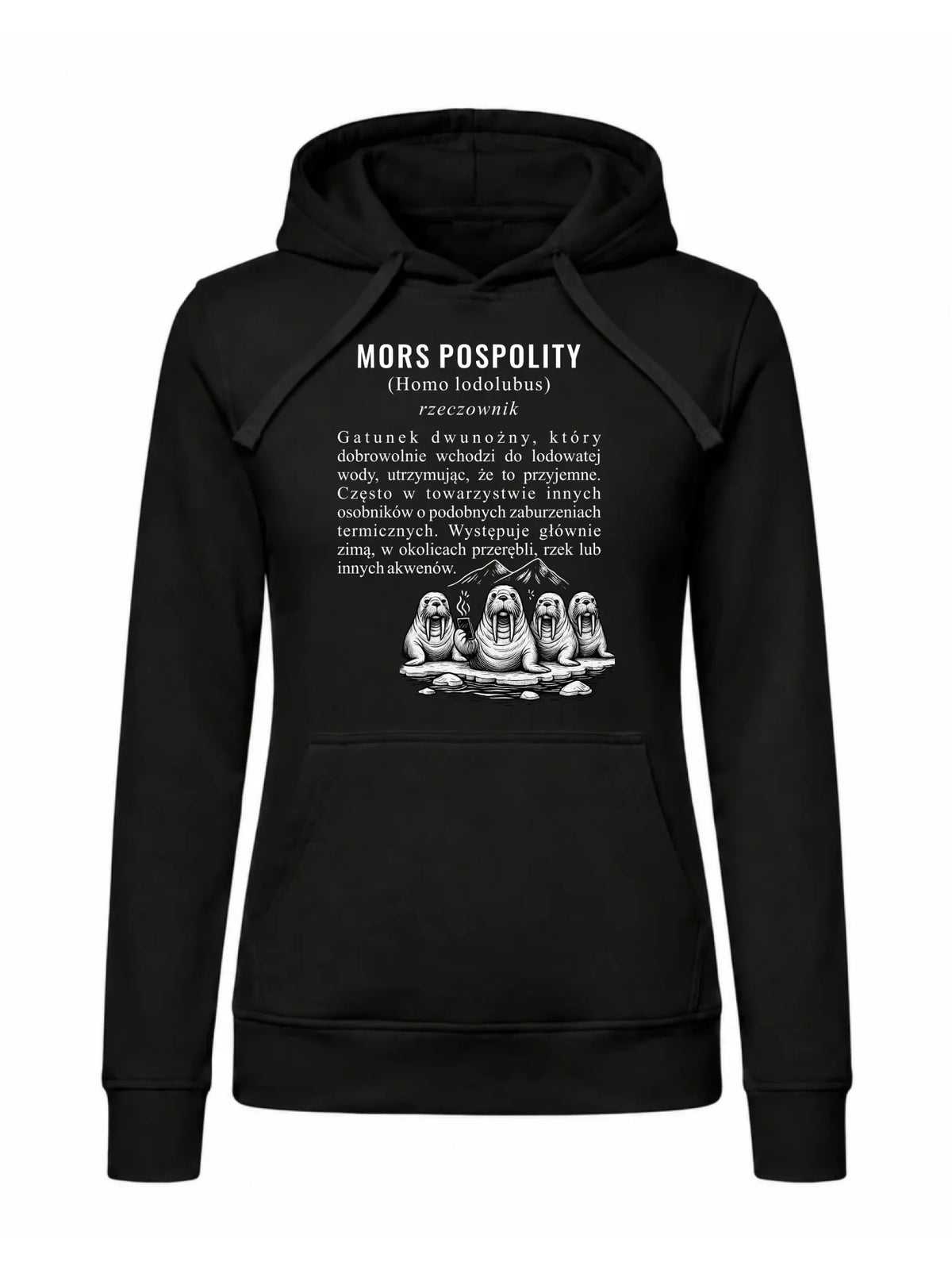 Bluza damska z kapturem - prezent dla morsa - Mors pospolity [Homo lodolubus] HM12