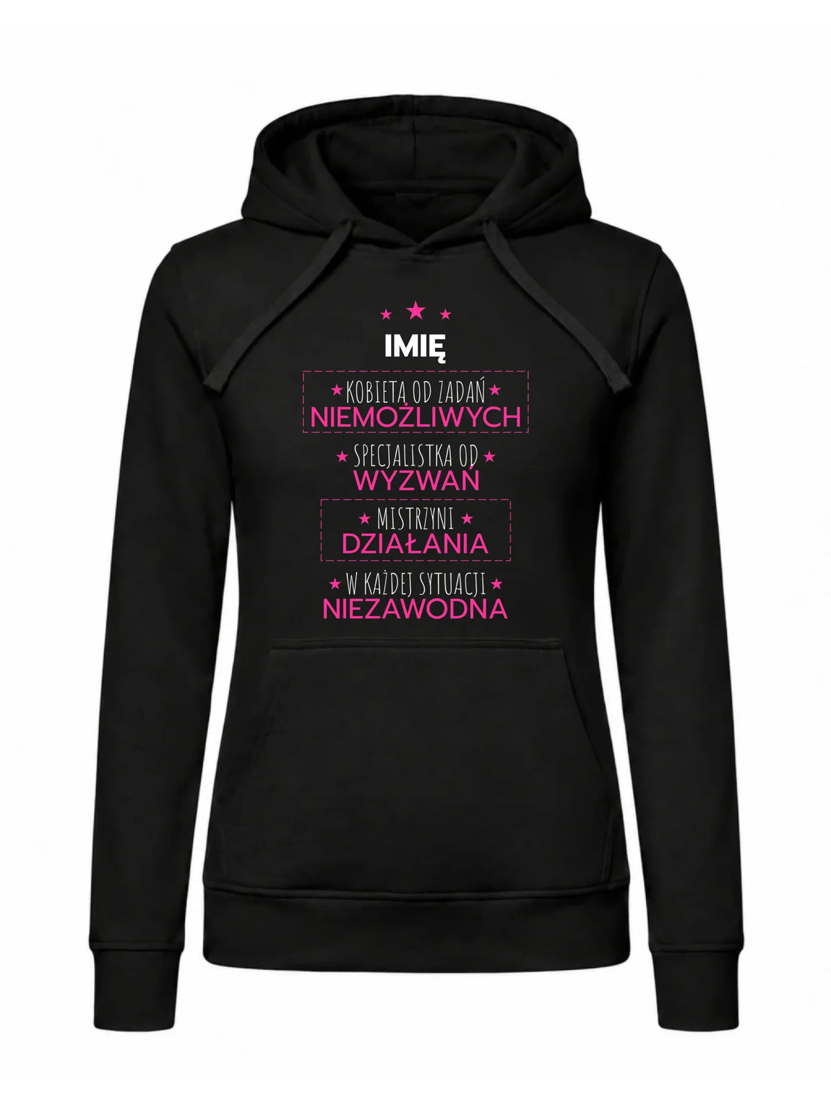Bluza damska z kapturem - Kobieta od zadań niemożliwych - personalizowana DZ19