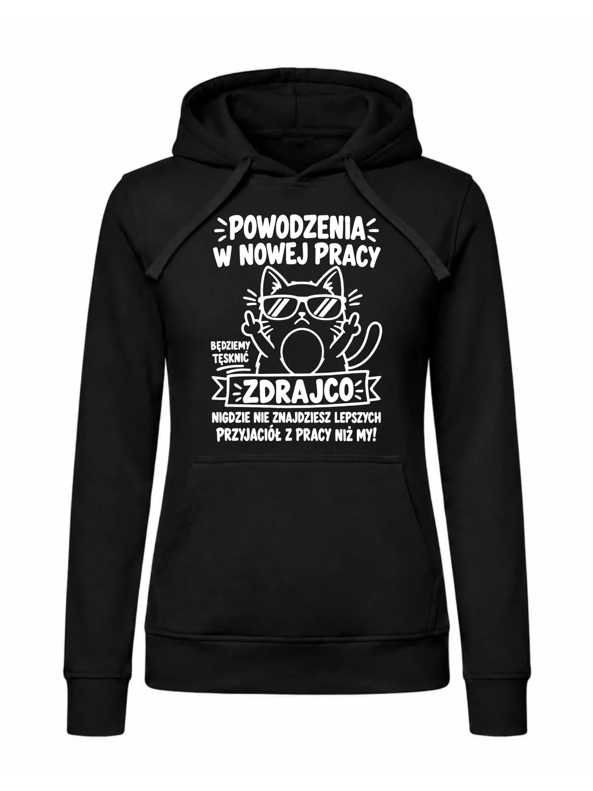Bluza damska z kapturem na odejście z pracy - Powodzenia w nowej pracy, zdrajco!