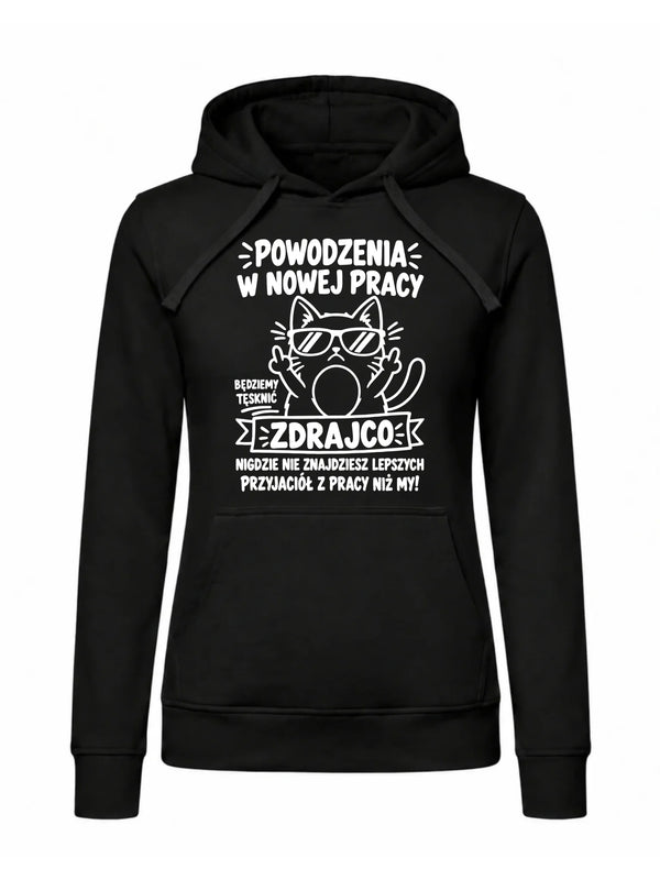 Bluza damska z kapturem na odejście z pracy - Powodzenia w nowej pracy, zdrajco!