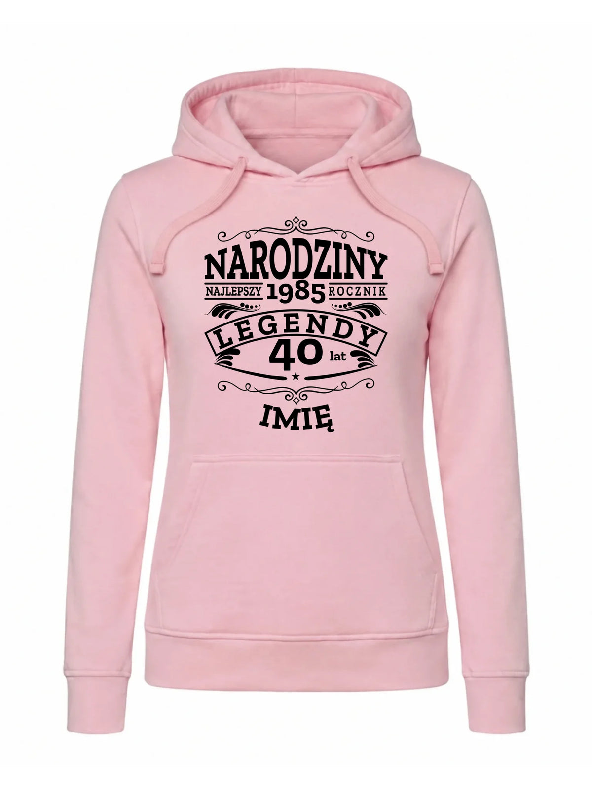Bluza damska z kapturem na urodziny - Narodziny Legendy - personalizowana