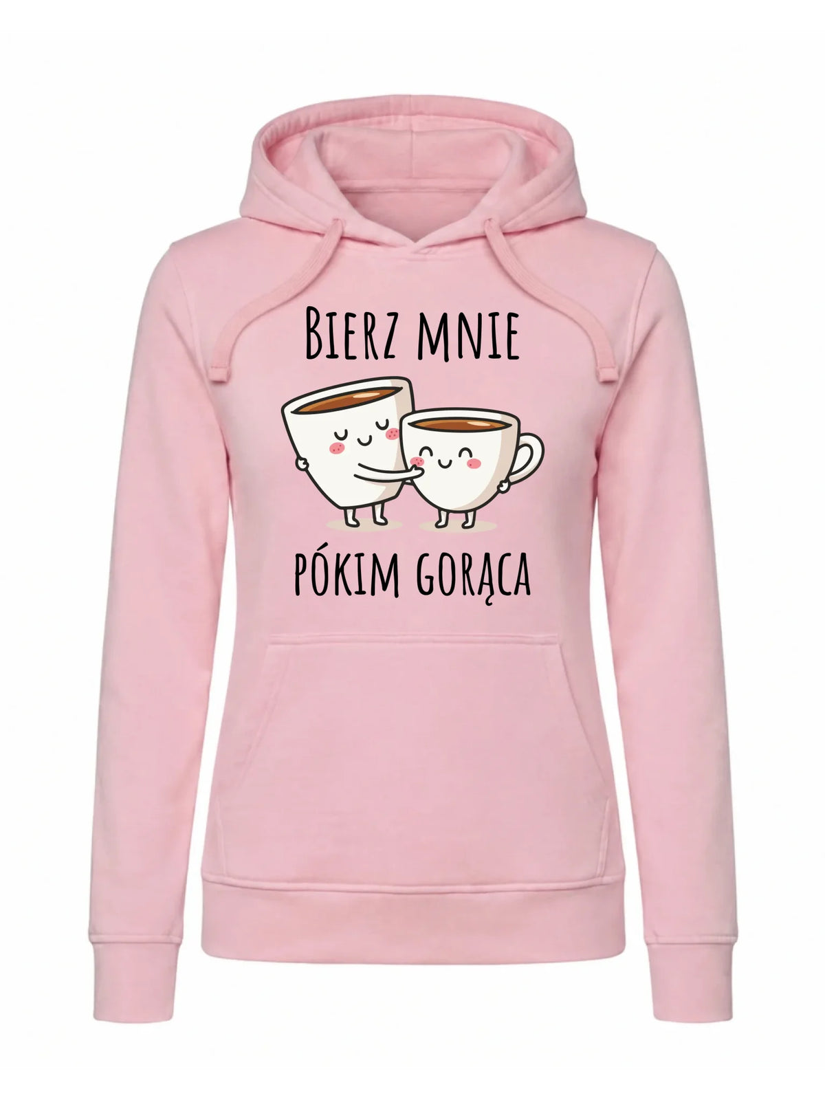 Bluza damska z kapturem - Bierz mnie pókim gorąca W88