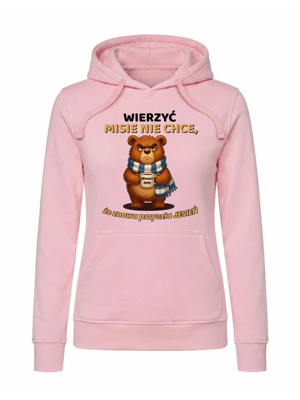 Bluza damska z kapturem jesienna - Wierzyć MISIE nie chce, że znowu przyszła jesień - Team lato JS35
