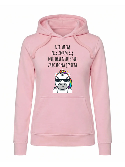 Bluza damska z kapturem - Nie wiem, nie znam się, zarobiona jestem DZ05