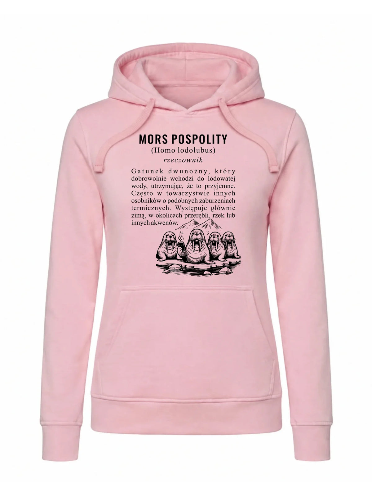 Bluza damska z kapturem - prezent dla morsa - Mors pospolity [Homo lodolubus] HM12