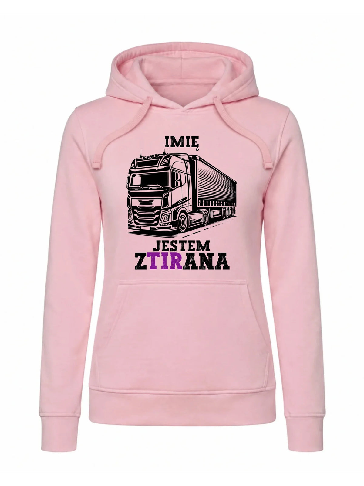 Bluza damska z kapturem dla kierowcy ciężarówki - Jestem zTIRana - personalizowana ZKT02
