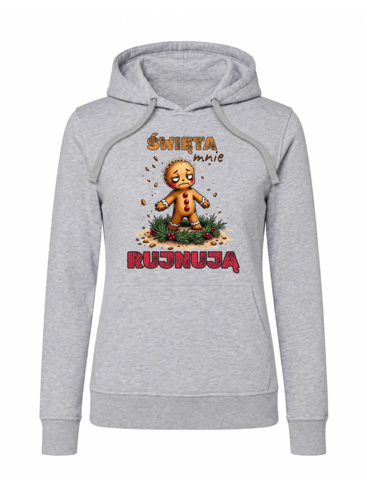 Bluza damska z kapturem świąteczna - Piernik Święta mnie rujnują BN143