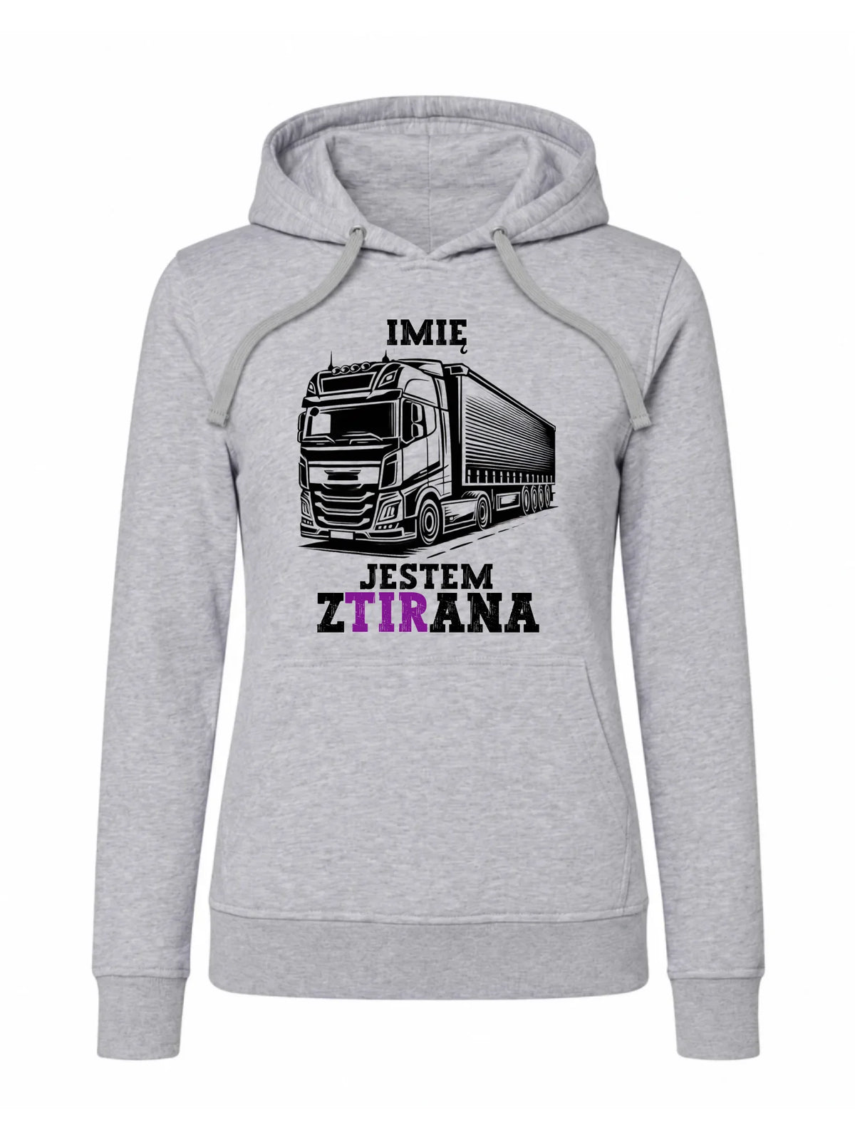 Bluza damska z kapturem dla kierowcy ciężarówki - Jestem zTIRana - personalizowana ZKT02