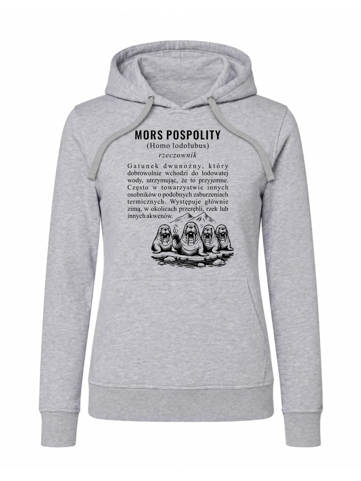 Bluza damska z kapturem - prezent dla morsa - Mors pospolity [Homo lodolubus] HM12