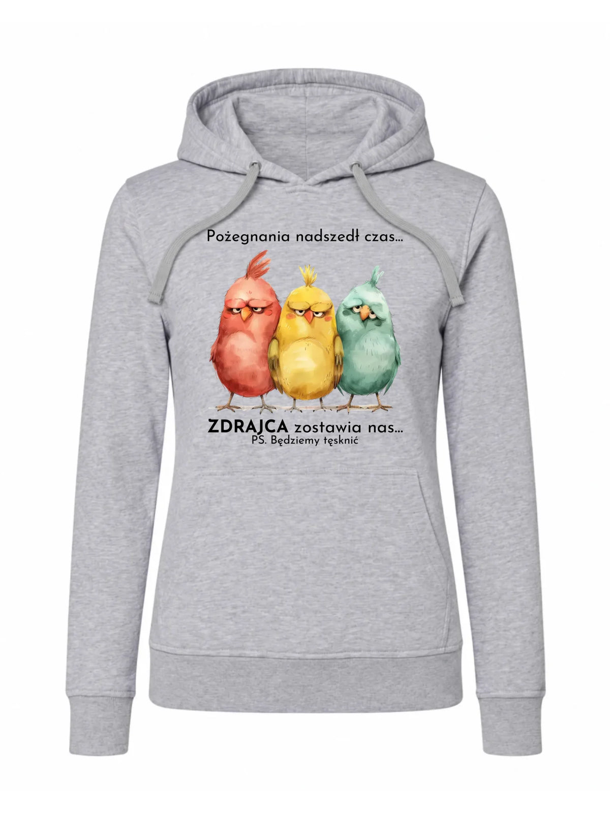 Bluza damska z kapturem na odejście z pracy - Pożegnania nadszedł czas