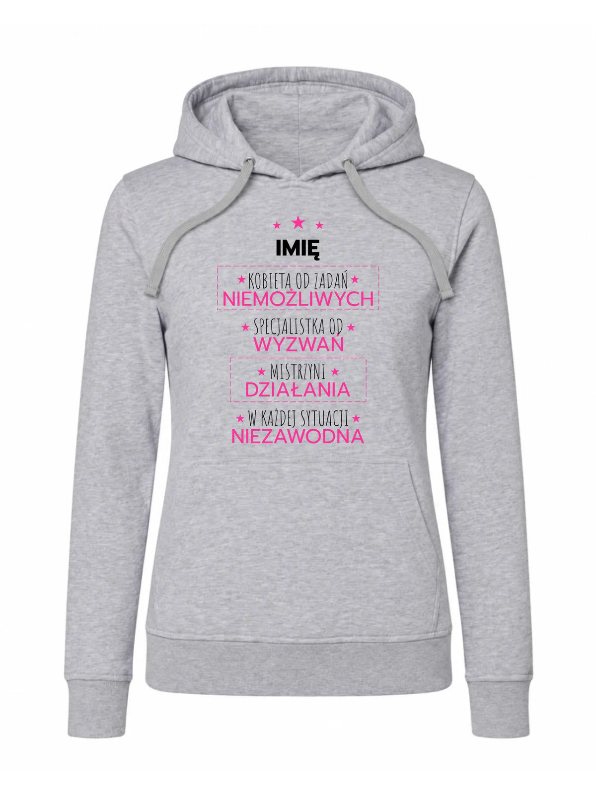Bluza damska z kapturem - Kobieta od zadań niemożliwych - personalizowana DZ19