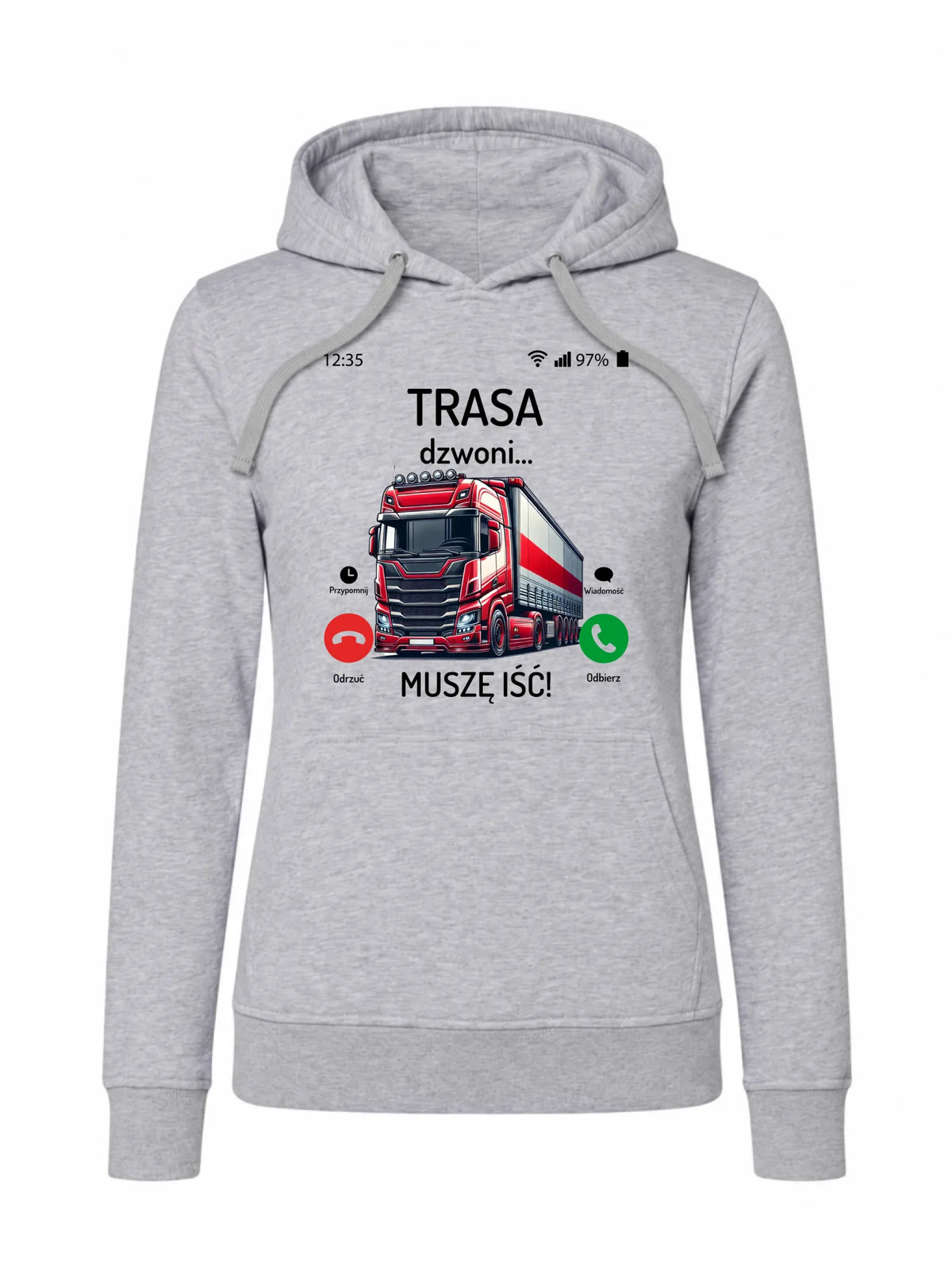 Bluza damska z kapturem dla zawodowego kierowcy - Trasa dzwoni muszę iść ZKT03