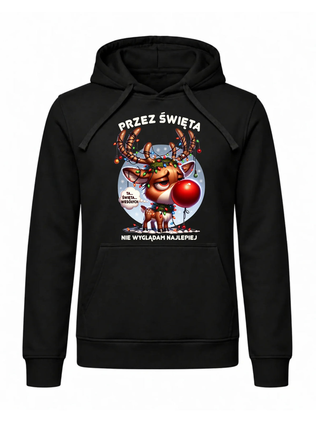 Bluza męska z kapturem świąteczna - Renifer Przez święta nie wyglądam najlepiej BN98