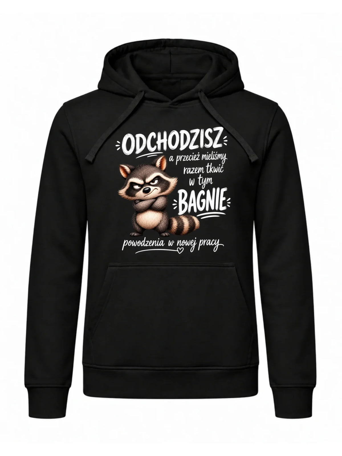 Bluza męska z kapturem na odejście z pracy - Razem w tym bagnie