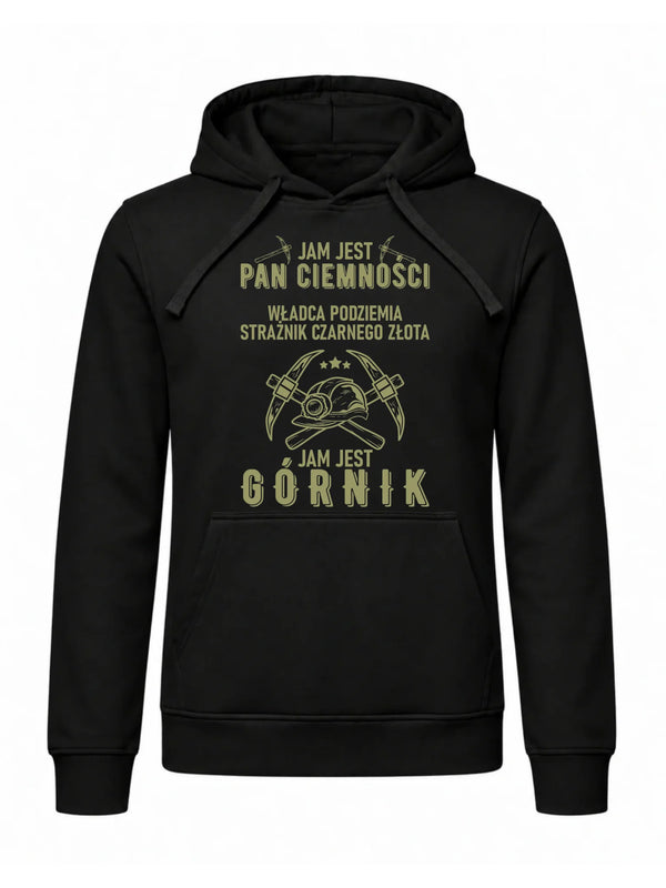 Bluza męska z kapturem dla górnika - Pan Ciemności, Jam jest Górnik