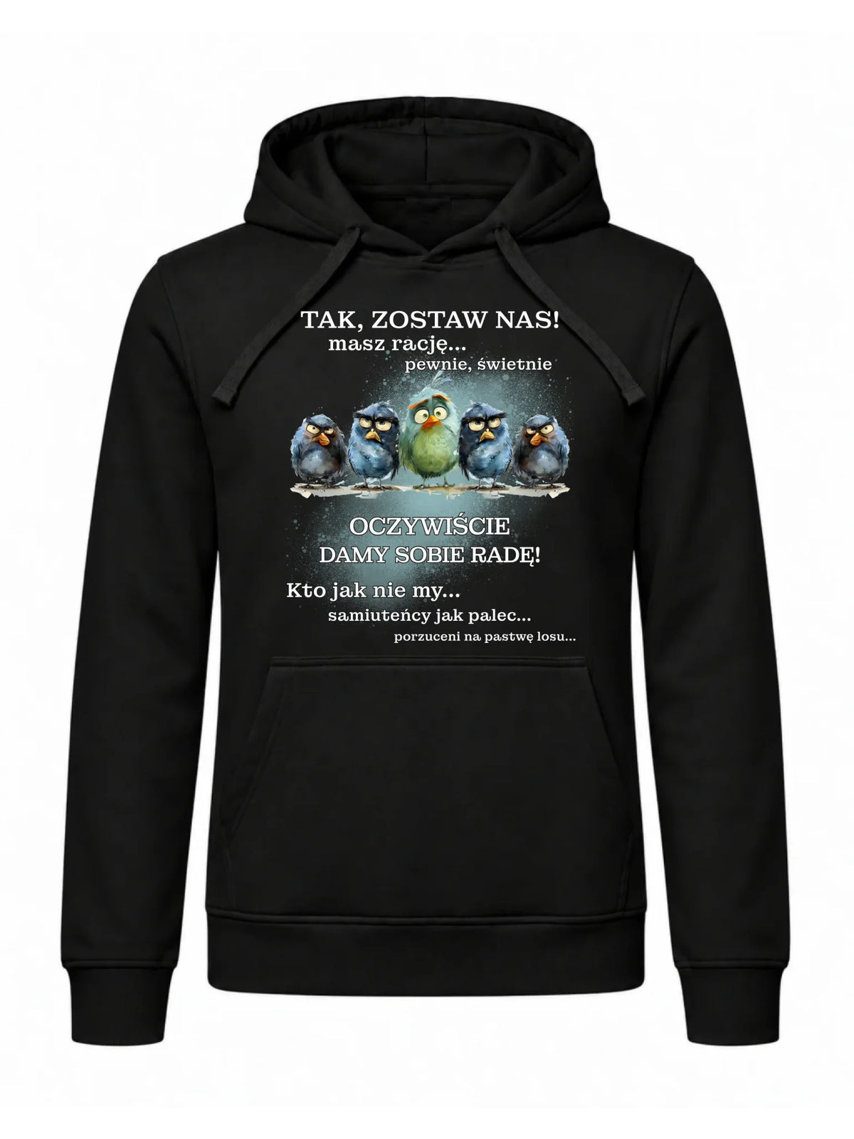 Bluza męska z kapturem na odejście z pracy - Tak, zostaw nas!