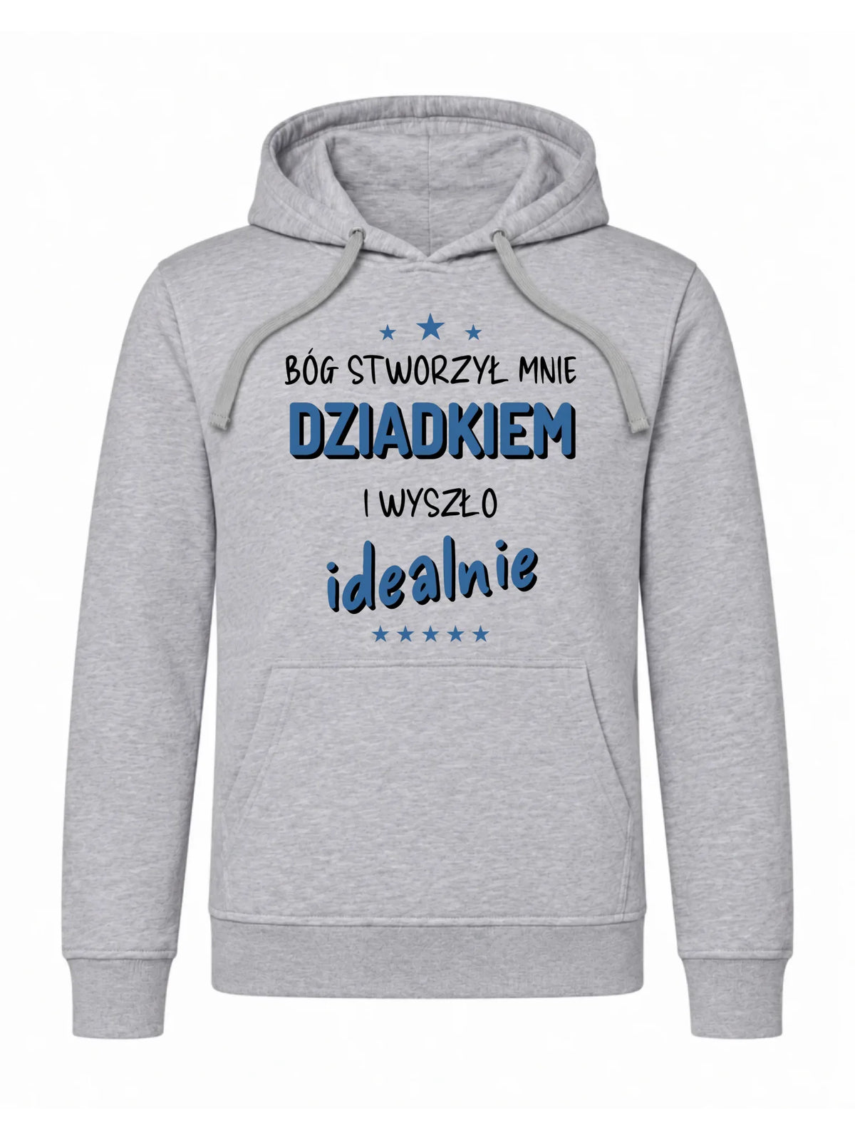 Bluza z kapturem dla dziadka - Bóg stworzył mnie dziadkiem i wyszło idealnie D08