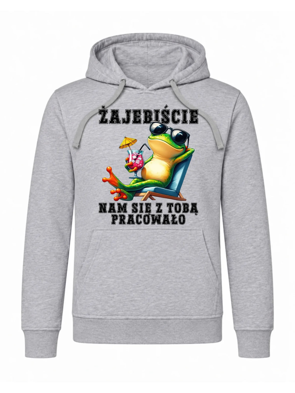 Bluza męska z kapturem na odejście z pracy - Żajebiście nam się z Tobą pracowało