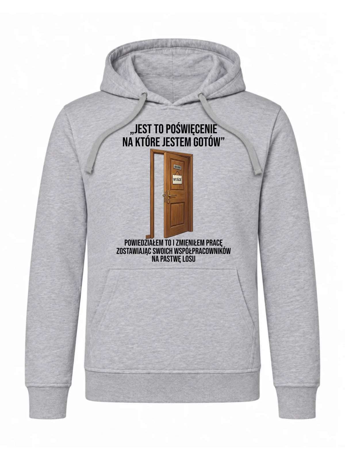 Bluza męska z kapturem na odejście z pracy dla kolegi - Poświęcenie, na które jestem gotów