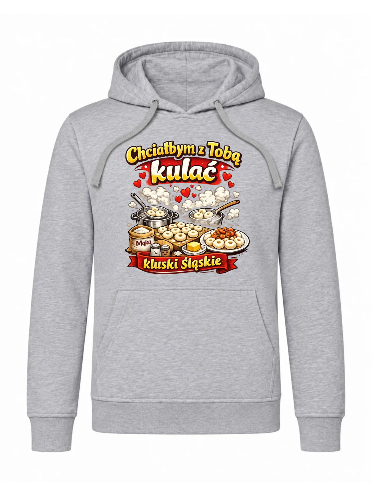 Bluza męska z kapturem - Chciałbym z Tobą kulać kluski śląskie W90